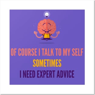 sometime I need expert advice Posters and Art